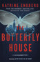 The Butterfly House : the new twisty crime thriller from the international bestseller for 2021