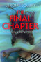 The Final Chapter : An absolutely gripping psychological thriller with a jaw-dropping twist
