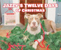 Jazzy's Twelve Days of Christmas