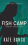 Fish Camp : A Young Girl's Journey to Freedom : 1
