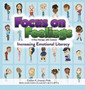 Focus on Feelings(R) : Increasing Emotional Literacy