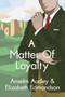 A Matter of Loyalty : 3