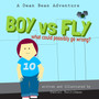 Boy versus Fly : A Dean Bean Adventure