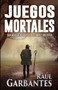 Juegos Mortales : Una novela de suspenso, crimen y misterio