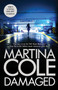 Damaged : The brand new blockbuster from the No. 1 bestselling author