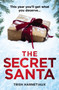 The Secret Santa : This year, you???ll get what you deserve???