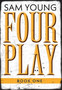 Four Play : Book One