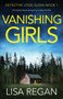 Vanishing Girls : A totally heart-stopping crime thriller