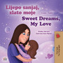 Sweet Dreams, My Love (Croatian English Bilingual Book for Kids)