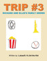 Trip 3 : Richard and Ellie's Family Grows