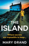 The Island : A heart-stopping psychological thriller that will keep you hooked
