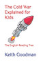 The Cold War Explained for Kids : The English Reading Tree : 24