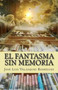 El fantasma sin memoria