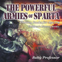 The Powerful Armies of Sparta - History Books for Age 7-9 Children's History Books