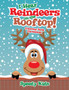 I Hear Reindeers on the Rooftop! : Coloring Book Christmas