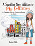 A Sparkling New Addition to My Collection : A Fashion-Focus Coloring Book for Girls
