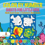Color by Number Sheets for Little Kids - Math Book Grade 1 Children's Math Books