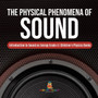 The Physical Phenomena of Sound Introduction to Sound as Energy Grade 4 Children's Physics Books