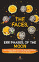 The Faces, Err Phases, of the Moon - Astronomy Book for Kids Revised Edition Children's Astronomy Books