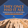 They Once Had It All : Natural Resources of Ancient Nubia Grade 5 Social Studies Children's Books on Ancient History