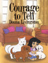 Courage to Tell