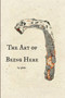 The Art of Being Here