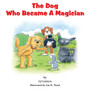 The Dog Who Became A Magician : 3