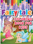 Fairy Tale Coloring Book for Kids : Color and Create Beautiful Fairy Tale, Fun Fairy Tale Coloring Pages for Relaxation and Stress Relief