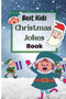 Best Kids Christmas Jokes Book : Christmas Joke Book for Kids and Family