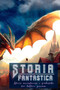 Storia Fantastica : Storie avventurose e fiabesche per lettori giovani
