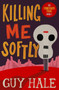 Killing Me Softly