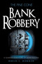The Pine Cone Bank Robbery