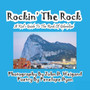 Rockin' The Rock, A Kid's Guide To The Rock Of Gibraltar