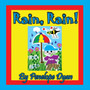 Rain, Rain! Rain, Rain!