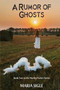 Marley Parker A Rumor of Ghosts : 2