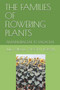 The Families of Flowering Plants : Amaryllidaceae to Fagaceae