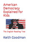 American Democracy Explained for Kids : The English Reading Tree : 31