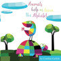 Animals Help Us Learn the Alphabet : A Learn Your ABCs Book : 6