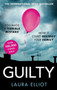 Guilty : A gripping psychological thriller that will have you hooked