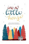 In A Little House