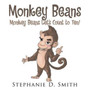 Monkey Beans : Monkey Beans Let's Count to Ten!