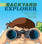 The Backyard Explorer : The Nana and Me Series