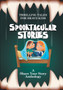 Spooktacular Stories : Thrilling Tales for Brave Kids