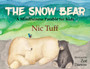 The Snow Bear : A Mindfulness Parable for Kids