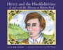 Henry and the Huckleberries : A Visit with Mr. Thoreau at Walden Pond
