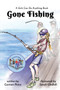 Gone Fishing : A Girls Can Do Anything Book : 1