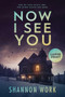 Now I See You