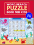 Word Search Puzzle Book for Kids Ages 7-12 : 50 Large print word search puzzle for kids.(with Solution)