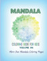 Mandala Coloring Book for Kids : More Fun Mandala Coloring Pages