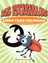 Los Escarabajos Libro Para Colorear (Spanish Edition)